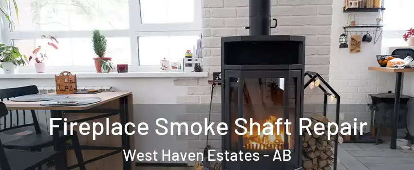  Fireplace Smoke Shaft Repair West Haven Estates - AB
