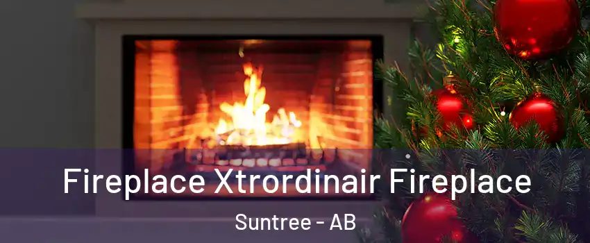  Fireplace Xtrordinair Fireplace Suntree - AB