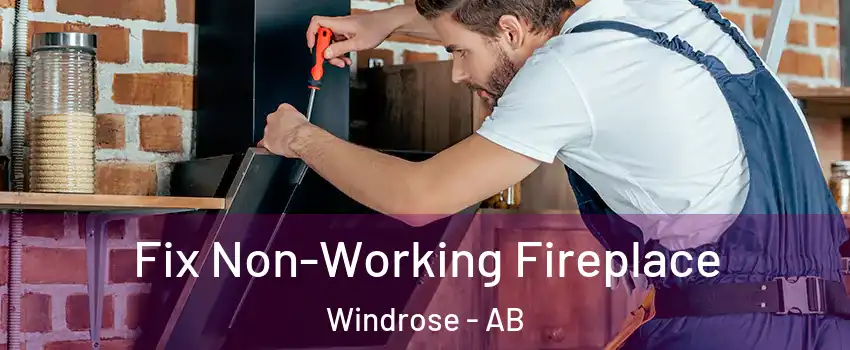  Fix Non-Working Fireplace Windrose - AB