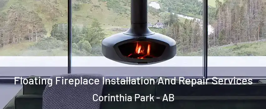  Floating Fireplace Installation And Repair Services Corinthia Park - AB