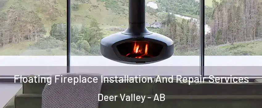  Floating Fireplace Installation And Repair Services Deer Valley - AB