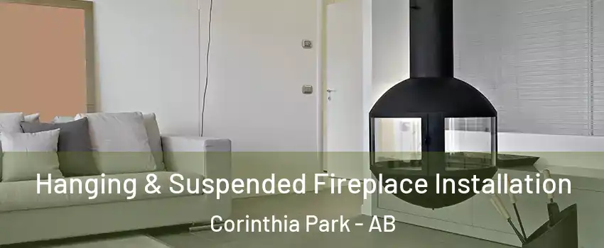  Hanging & Suspended Fireplace Installation Corinthia Park - AB