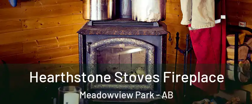  Hearthstone Stoves Fireplace Meadowview Park - AB