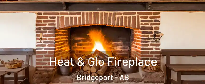  Heat & Glo Fireplace Bridgeport - AB
