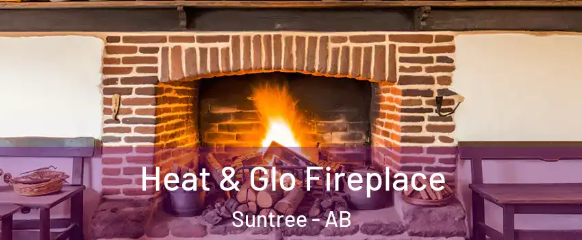  Heat & Glo Fireplace Suntree - AB