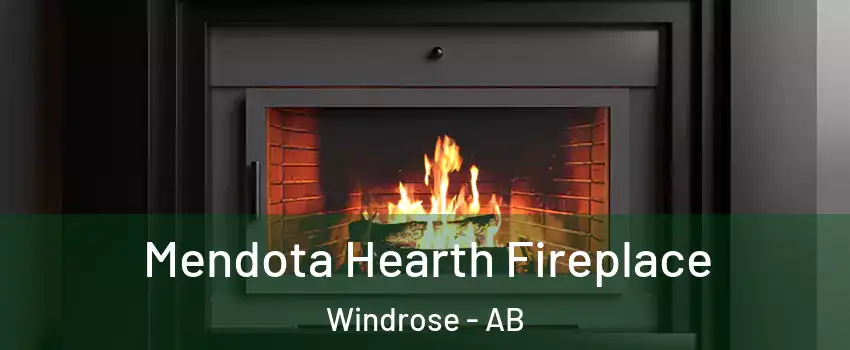  Mendota Hearth Fireplace Windrose - AB