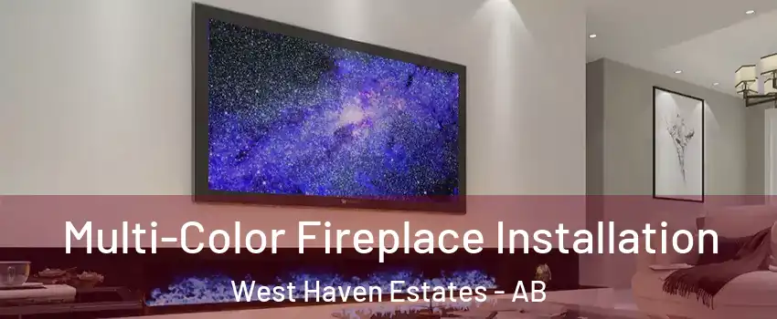  Multi-Color Fireplace Installation West Haven Estates - AB
