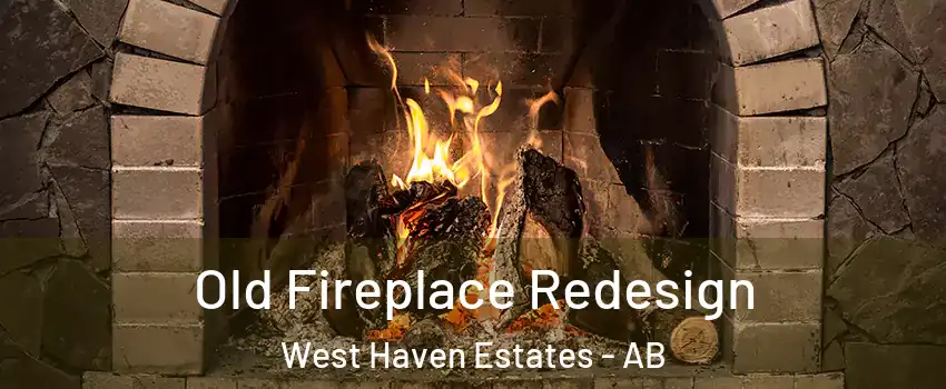  Old Fireplace Redesign West Haven Estates - AB