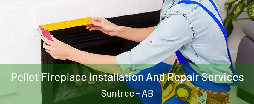  Pellet Fireplace Installation And Repair Services Suntree - AB