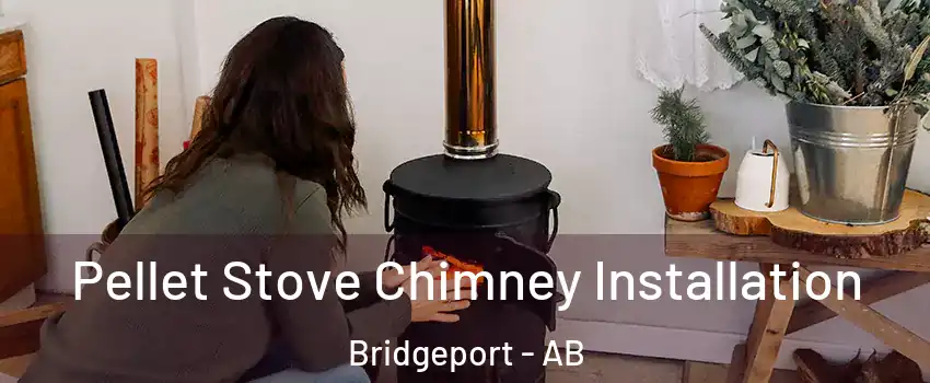  Pellet Stove Chimney Installation Bridgeport - AB