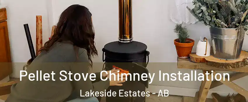  Pellet Stove Chimney Installation Lakeside Estates - AB