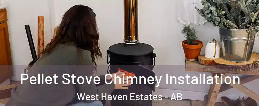  Pellet Stove Chimney Installation West Haven Estates - AB