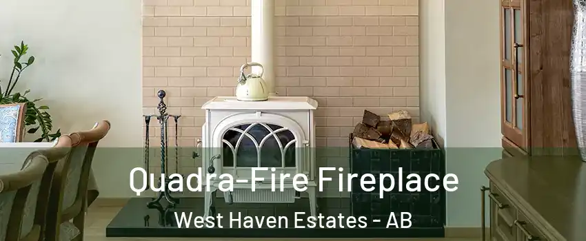  Quadra-Fire Fireplace West Haven Estates - AB