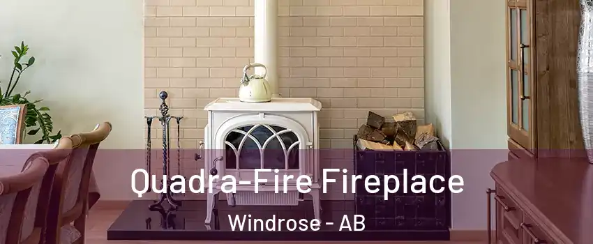  Quadra-Fire Fireplace Windrose - AB