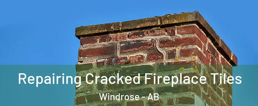  Repairing Cracked Fireplace Tiles Windrose - AB