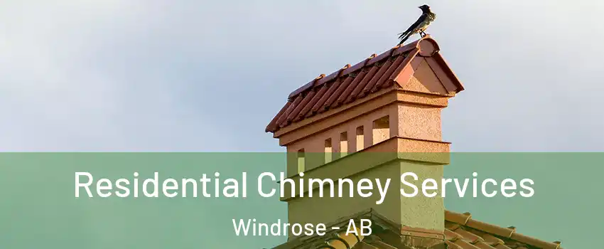  Residential Chimney Services Windrose - AB