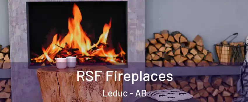  RSF Fireplaces Leduc - AB