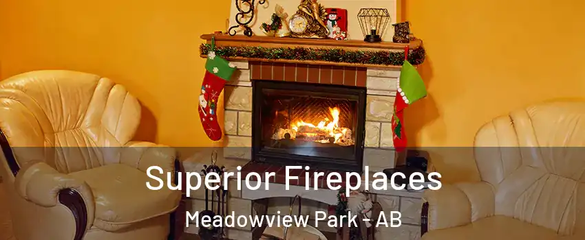  Superior Fireplaces Meadowview Park - AB