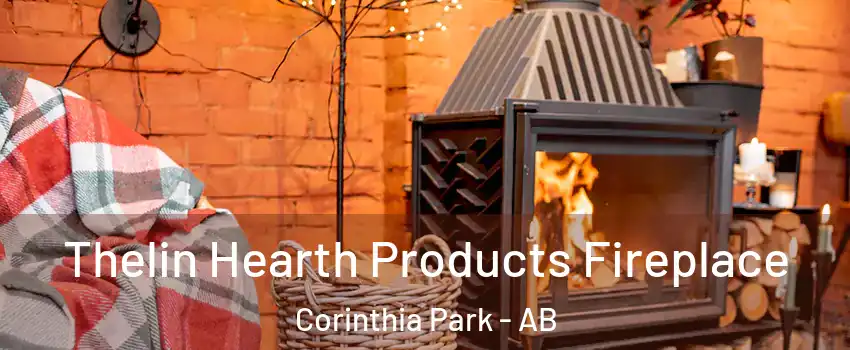  Thelin Hearth Products Fireplace Corinthia Park - AB