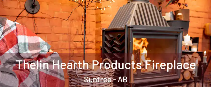 Thelin Hearth Products Fireplace Suntree - AB