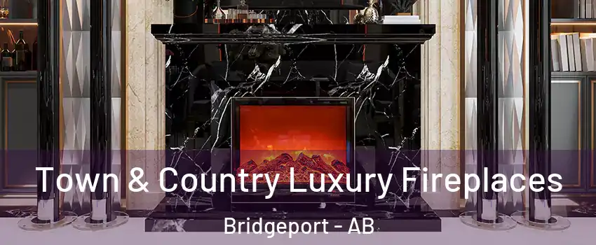  Town & Country Luxury Fireplaces Bridgeport - AB