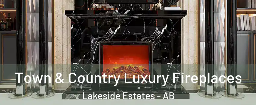  Town & Country Luxury Fireplaces Lakeside Estates - AB