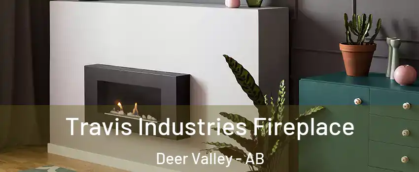  Travis Industries Fireplace Deer Valley - AB