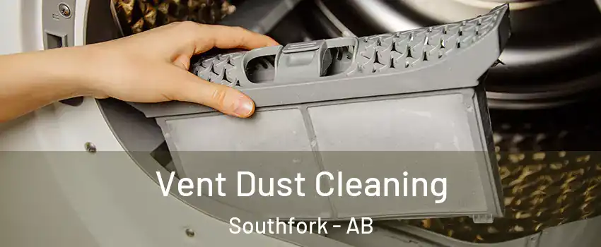  Vent Dust Cleaning Southfork - AB