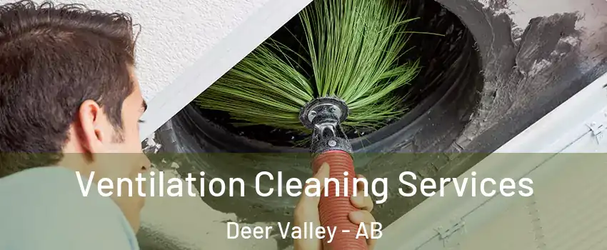  Ventilation Cleaning Services Deer Valley - AB
