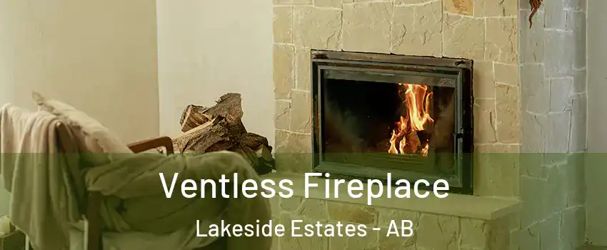  Ventless Fireplace Lakeside Estates - AB