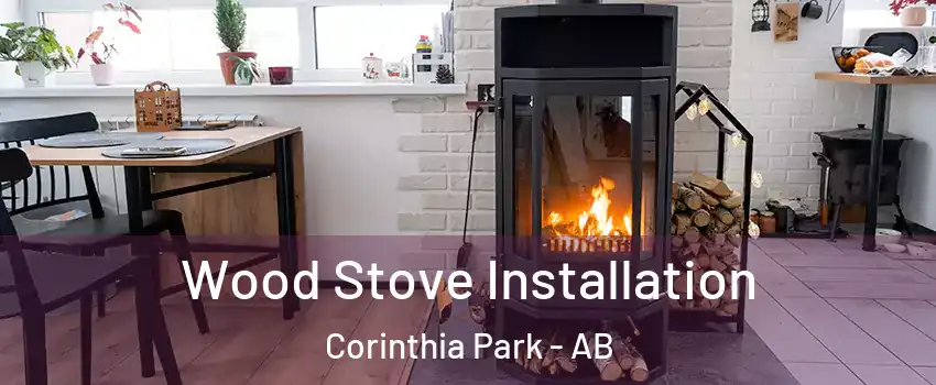  Wood Stove Installation Corinthia Park - AB
