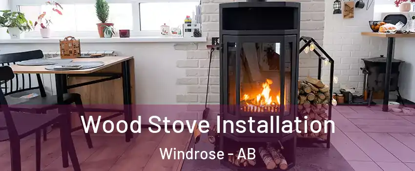  Wood Stove Installation Windrose - AB